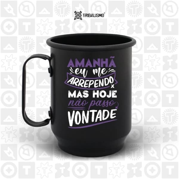 Amanhã eu me arrependo mas hoje não passo vontade