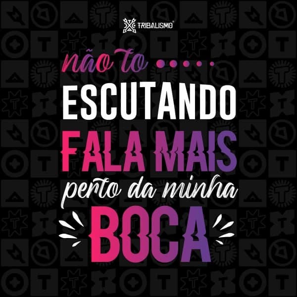 Não to escutando fala mais perto da minha boca