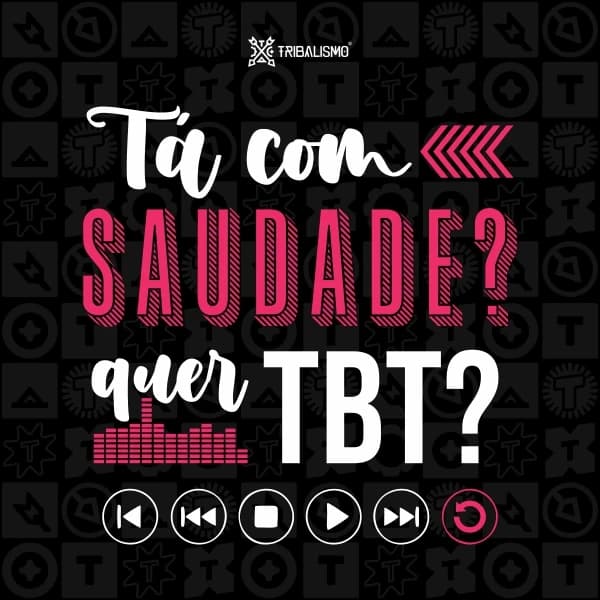 Tá com saudade? Quer TBT?