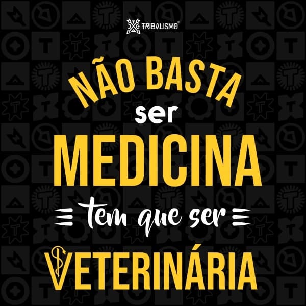 Não basta ser medicina, tem que ser veterinária