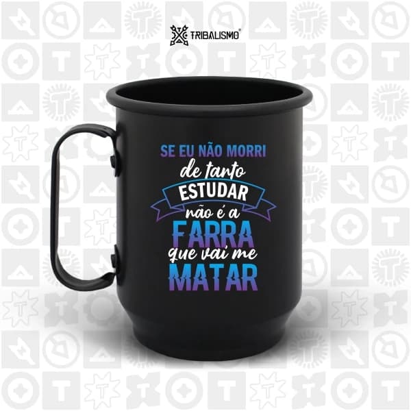 Se não morri de tanto estudar não é a farra que vai me matar