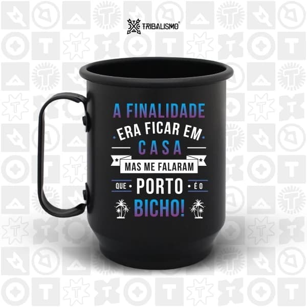 A finalidade era ficar em casa mas me falaram que Porto é o bicho